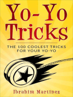 Yo-Yo Tricks : The 100 Coolest Tricks For Your Yo-Yo