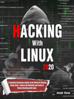Hacking With Linux 2020:A Complete Beginners Guide to the World of Hacking Using Linux - Explore the Methods and Tools of Ethical Hacking with Linux