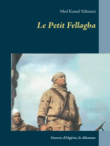 Le Petit Fellagha: Guerre d'Algérie