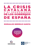 La crisis catalana y el desgobierno de de los gobiernos de España: The catalan crisis and the mismanagement of spanish governments