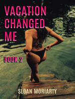 Vacation Changed Me
