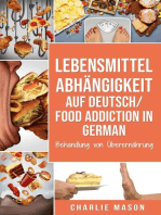 Lebensmittelabhängigkeit Auf Deutsch/ Food addiction In German: Behandlung von Überernährung