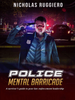 Police Mental Barricade: A Survivor's Guide to Poor Law Enforcement Leadership