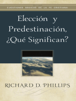 Elección y predestinación, ¿qué significan?: Tratado