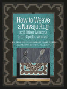 Read How To Weave A Navajo Rug And Other Lessons From Spider Woman Online By Barbara Teller Ornelas And Lynda Teller Pete Books