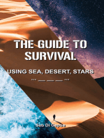 The Guide To Survival: Using Sea, Desert, Stars