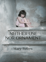 Neither Use Nor Ornament