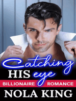 Catching His Eye: A Billionaire Romance