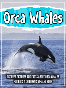 Read Orca Whales Discover Pictures And Facts About Orca Whales For Kids A Children S Whales Book Online By Bold Kids Books