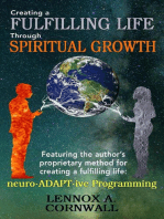 Creating a Fulfilling Life Through Spiritual Growth