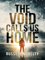 The Void Calls Us Home