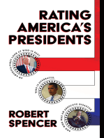Rating America’s Presidents: An America-First Look at Who Is Best, Who Is Overrated, and Who Was An Absolute Disaster