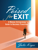 Poised For Exit: A Woman Entrepreneur's Guide to Business Transition