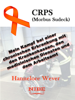 CRPS (Morbus Sudeck): Mein Kampf bei einer chronischen Erkrankung mit den Krankenkassen, den medizinischen Diensten und dem Arbeitsamt