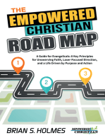 The Empowered Christian Road Map: A Guide for Evangelicals: 8 Key Principles for Unswerving Faith, Laser-Focused Direction, and a Life Driven by Purpose and Action