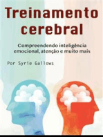 Treinamento cerebral: Compreendendo inteligência emocional, atenção e muito mais