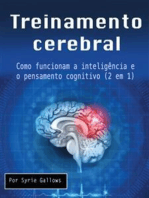 Treinamento cerebral: Como funcionam a inteligência e o pensamento cognitivo (2 em 1)