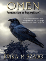 Omen: Premonition or Superstition?