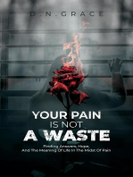 Your Pain Is Not A Waste