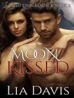 Moon Kissed: Shifting Magick Trilogy, #2