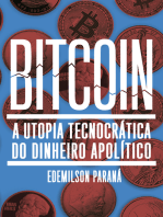 Bitcoin: A utopia tecnocrática do dinheiro apolítico