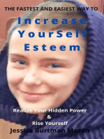 The Fastest and Easiest Way To Increase Yourself Esteem