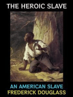 The Heroic Slave: An American Slave