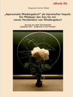 "Apersonale Wiedergeburt" als karmischer Impuls: Ein Plädoyer des Zen für ein neues Verständnis von Wiedergeburt: Auszug aus dem Gesamtwerk "Gelebtes Zen" - Aufbruch in die Freiheit