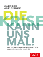 Die Krise kann uns mal!