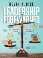Leadership Forewarned: Preventing Bad Things From Happening to Good Organizations