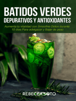 Batidos Verdes Depurativos y Antioxidantes: Aumenta tu Vitalidad con Smoothie Detox Durante 10 Días Para Adelgazar y Bajar de Peso