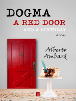 Dogma, A Red Door, And A Birthday