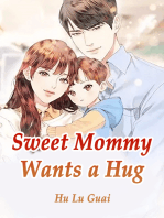 Sweet Mommy Wants a Hug: Volume 3
