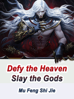 Defy the Heaven, Slay the Gods: Volume 4