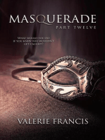 Masquerade Part 12: Masquerade, #12