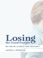 Losing the Good Portion: Why Men Are Alienated from Christianity