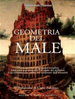 Geometria del male: Una misteriosa pergamena templare, una setta sopravvissuta nel corso dei millenni, una cospirazione ordita nei confronti dell'umanità