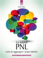 La nuova PNL: L'arte di raggiungere i propri obiettivi.