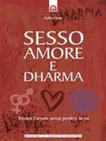 Sesso, amore e dharma: Trovare l’amore senza perdere la testa