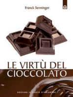 Le virtù del cioccolato: E' buono e fa anche bene!