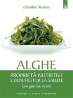 Alghe: Proprietà nutritive e benefici per la salute - Con gustose ricette.