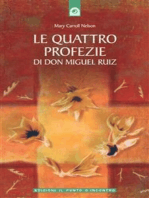 Le quattro profezie di don Miguel Ruiz: Un libro di saggezza tolteca