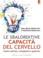 Le sbalorditive capacità del cervello