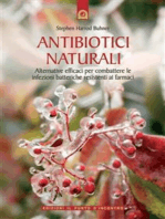 Antibiotici naturali: Alternative efficaci per combattere le infezioni batteriche resistenti ai farmaci.