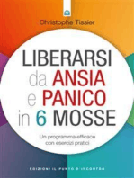 Liberarsi da ansia e panico in 6 mosse