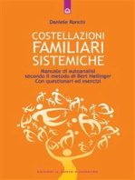 Costellazioni familiari sistemiche: Manuale di autoanalisi secondo il metodo di Bert Hellinger - Con questionari ed esercizi