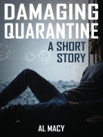 Damaging Quarantine: A Short Story