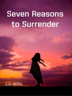 Seven Reasons to Surrender
