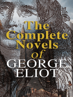 The Complete Novels of George Eliot: Middlemarch, Adam Bede, The Mill on the Floss, Silas Marner, Romola, Felix Holt & Daniel Deronda (With a Biography)