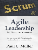 Agile Leadership im Scrum-Kontext: Servant Leadership für agile Leader und solche, die es werden wollen